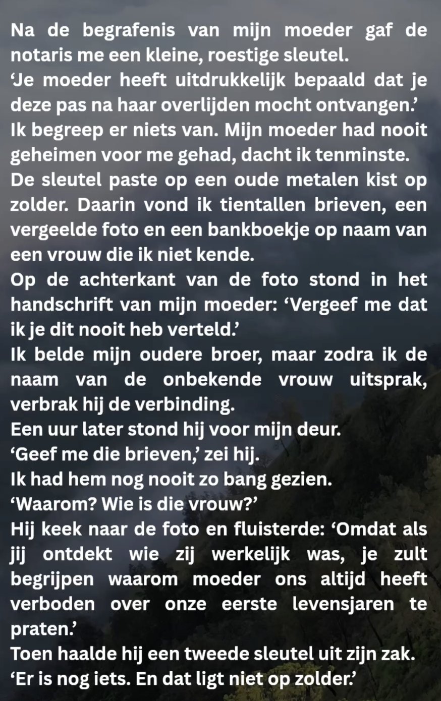 Mijn moeder liet me na haar dood een sleutel achter…